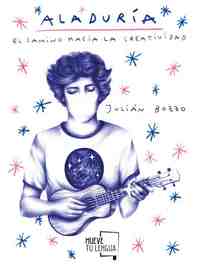 ALADURIA. EL CAMINO HACIA LA CREATIVIDAD