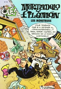 MONSTRUOS, LOS. MORTADELO Y FILEMON