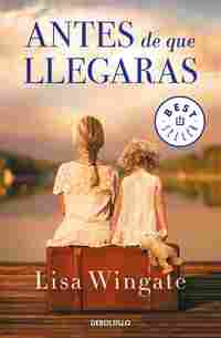 ANTES DE QUE LLEGARAS