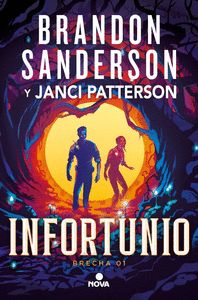 INFORTUNIO (TRILOGÍA DE LA BRECHA 1)