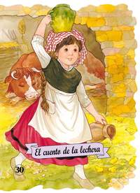 30. EL CUENTO DE LA LECHERA