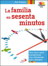 LA FAMILIA EN SESENTA MINUTOS