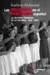 MUJERES EN EL FASCISMO ESPAÑOL. LA SECCIÓN FEMENINA DE LA FALANGE