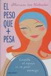PESO QUE + PESA,EL