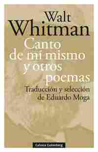 CANTO DE MÍ MISMO Y OTROS POEMAS