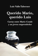 QUERIDO MARIO, QUERIDO LUIS. CARTAS MARIO CONDE Y JOVEN EMPRENDEDOR
