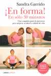 ¡EN FORMA! EN SÓLO 30 MINUTOS