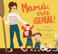 MAMÁ, ERES... ¡GENIAL!