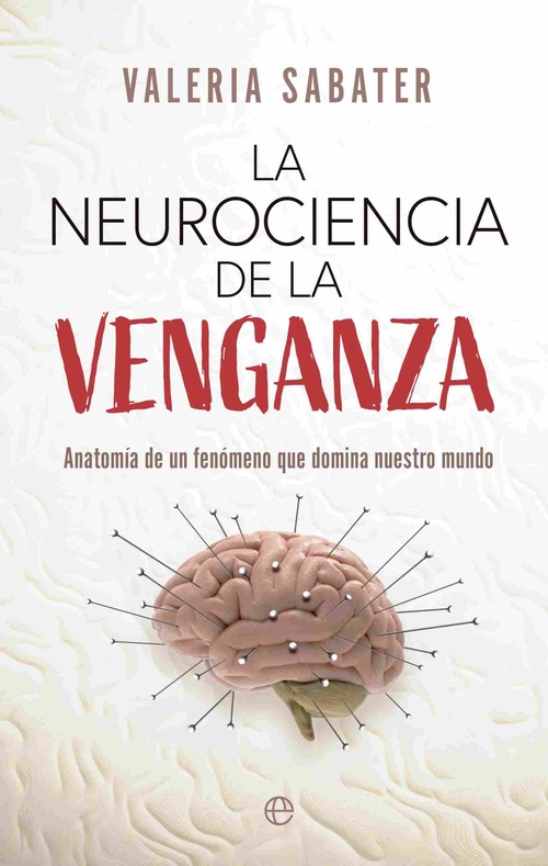 LA NEUROCIENCIA DE LA VENGANZA