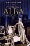 LA DUQUESA DE ALBA: LA ÚLTIMA DIVA DE LA NOBLEZA