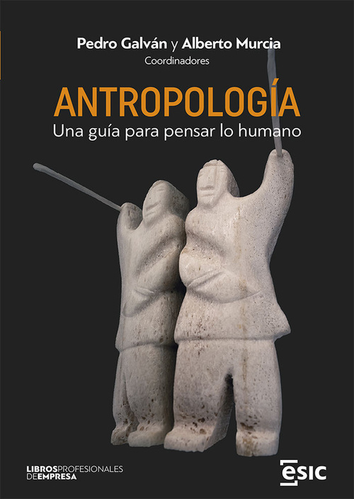 ANTROPOLOGÍA. UNA GUÍA PARA PENSAR LO HUMANO