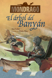 4. EL ARBOL DEL BANYAN. MONDRAGO