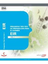 I. PREGUNTAS TIPO TEST DE PREPARACIÓN PARA EL EXAMEN DEL EIR