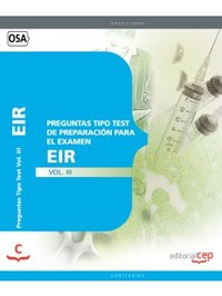 III. PREGUNTAS TIPO TEST DE PREPARACIÓN PARA EL EXAMEN DEL EIR