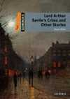 LORD ARTHUR SAVILEŽS CRIME AND OTHER STORIES (+ CD-ROM) LEVEL 2