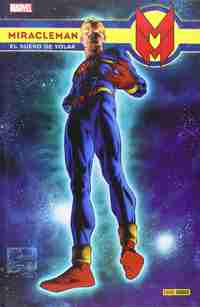 1. EL SUEÑO DE VOLAR. MIRACLEMAN