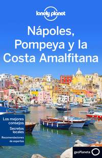 NAPOLES, POMPEYA Y LA COSTA AMALFITANA. LONELY PLANET