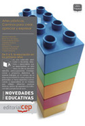 ARTES PLÁSTICAS. CAMINOS PARA CREAR, APRECIAR Y EXPRESAR