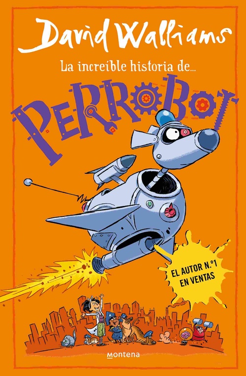 LA INCREIBLE HISTORIA DE... PERROBOT