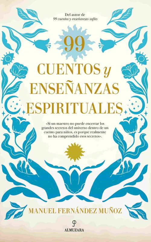 99 CUENTOS Y ENSEÑANZAS ESPIRITUALES *