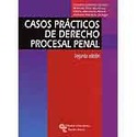 (2ª) CASOS PRÁCTICOS DE DERECHO PROCESAL PENAL