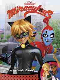 ¡EL CUMPLEAÑOS DE ADRIEN! (MIRACULOUS. CÓMIC)