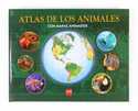 ATLAS DE LOS ANIMALES, CON MAPAS ANIMADOS