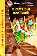 4. EL CASTILLO DE ROCA TACAÑA. GERONIMO STILTON