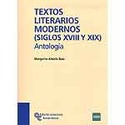 TEXTOS LITERARIOS MODERNOS (SIGLOS XVIII Y XIX) ANTOLOGIA