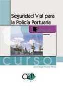 CURSO DE SEGURIDAD VIAL PARA LA POLICÍA PORTUARIA