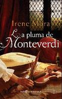PLUMA DE MONTEVERDI, LA