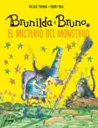 BRUNILDA Y BRUNO. EL MISTERIO DEL MONSTRUO