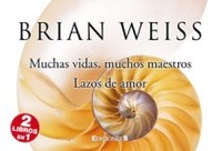 MUCHAS VIDAS MUCHOS MAESTROS/ LAZOS DE AMOR