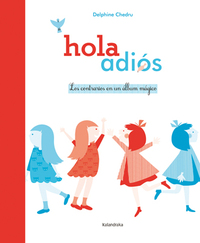 HOLA ADIOS LOS CONTRARIOS EN UN ALBUM MAGICO