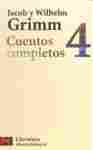 4. CUENTOS COMPLETOS. GRIMM