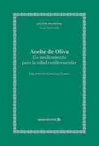 ACEITE DE OLIVA. UN MEDICAMENTO PARA LA SALUD CARDIOVASCULAR