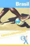 BRASIL. TROTAMUNDOS