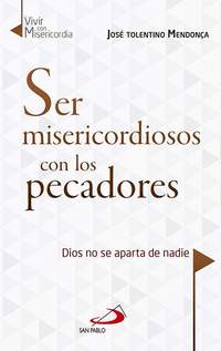 SER MISERICORDIOSOS CON LOS PECADORES