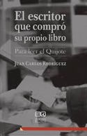 EL ESCRITOR QUE COMPRO SU PROPIO LIBRO (PARA LEER EL QUIJOTE)