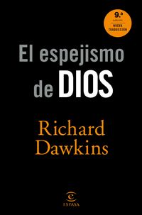EL ESPEJISMO DE DIOS (9ª ED. NUEVA TRADUCCIÓN)