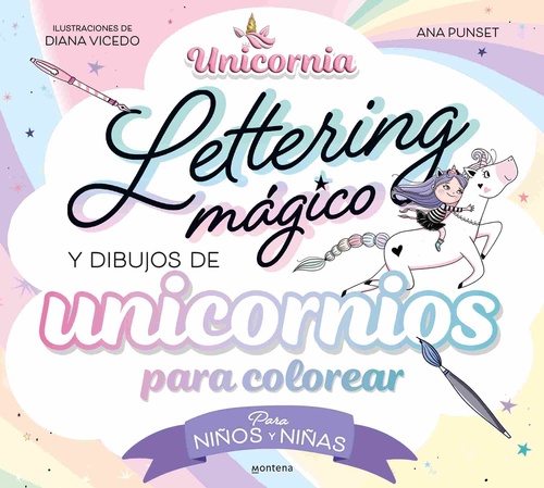 LETTERING MÁGICO Y DIBUJOS DE UNICORNIOS PARA COLOREAR. UNICORNIA