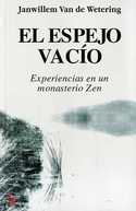 EL ESPEJO VACIO. EXPERIENCIAS EN UN MONASTERIO ZEN