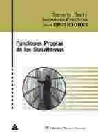 FUNCIONES PROPIAS SUBALTERNOS. TEMARIO, TEST Y SUPUESTOS PRACTICOS