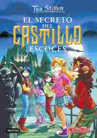 9. EL SECRETO DEL CASTILLO ESCOCÉS. TEA STILTON