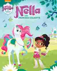 NELLA, UNA PRINCESA VALIENTE