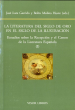 I. LITERATURA DEL SIGLO DE ORO EN EL SIGLO DE LA ILUSTRACION: ESTUDIOS SOBRE RECEPCION Y CANON LITER