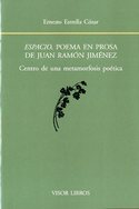 ESPACIO, POEMA EN PROSA DE JUAN RAMON JIMENEZ. CENTRO DE UNA METAMORFOSIS POETICA