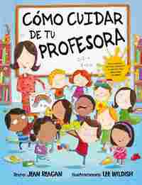 CÓMO CUIDAR DE TU PROFESORA