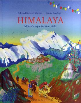 HIMALAYA. MONTAÑAS QUE TOCAN EL CIELO