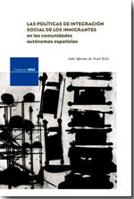 LAS POLÍTICAS DE INTEGRACIÓN SOCIAL DE LOS INMIGRANTES EN LAS COMUNIDA